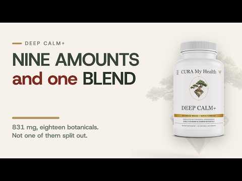 Inside Deep Calm+: Nine Amounts, and One Blend of Eighteen